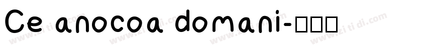 Ce anocoa domani字体转换